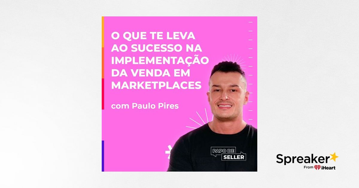 O QUE TE LEVA AO SUCESSO NA IMPLEMENTAÇÃO DA VENDA EM MARKETPLACES