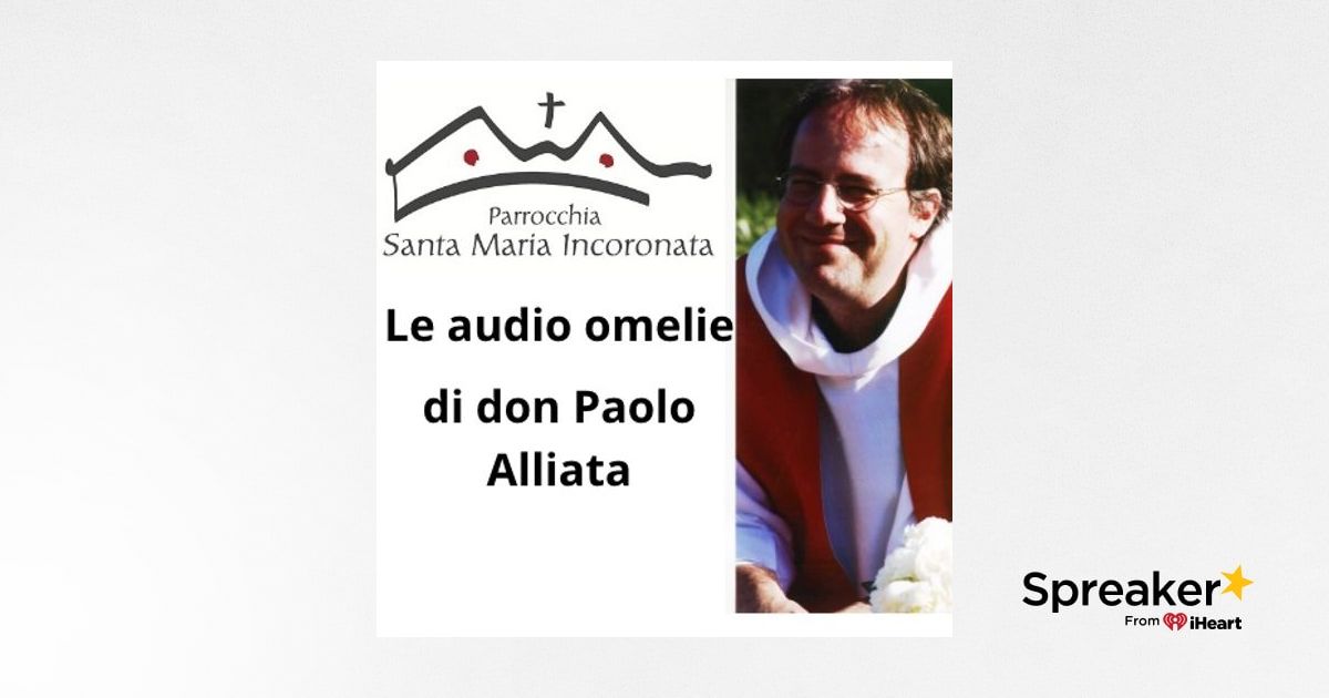 Dicembre Le Audio Omelie Di Don Paolo Alliata