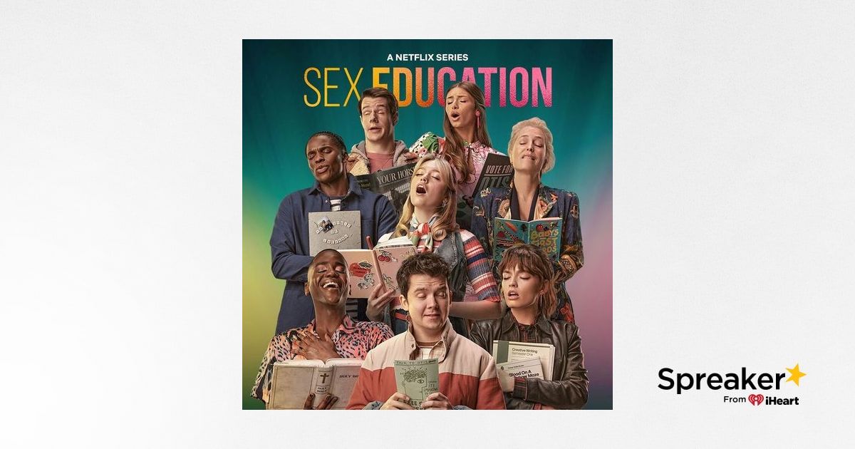 Sex Education Si Pu Parlare Di Sesso E Adolescenza In Tv