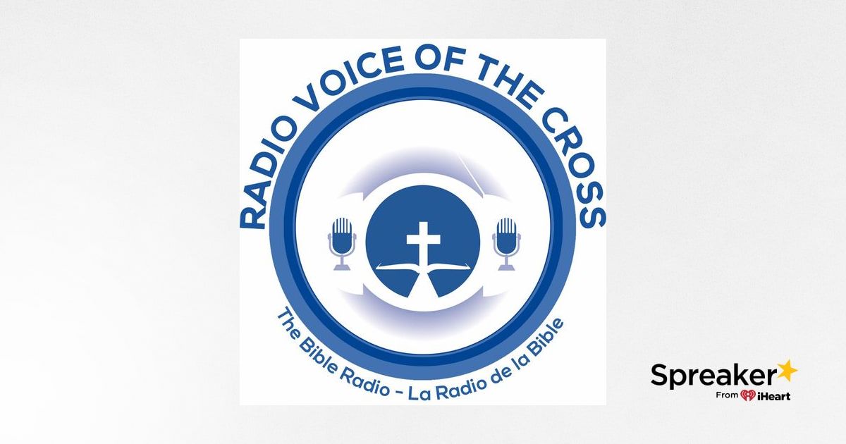 Radio Voice Of The Cross Rvc Podcast