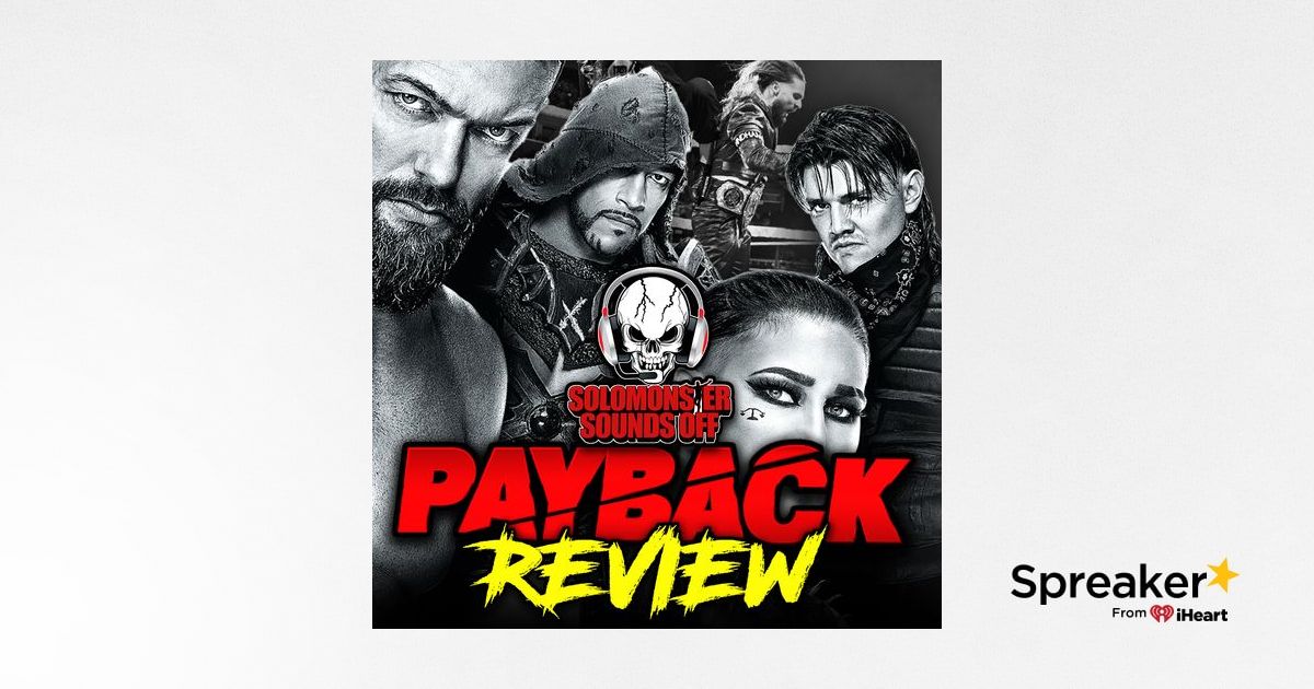 Wwe Payback Review Jey Uso Goes To Raw And Tony Khan Fires Cm