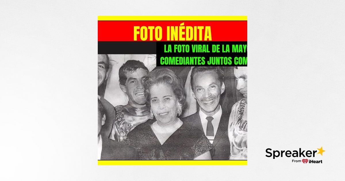 La Foto De La Mayor Dinast A De Comediantes Mexicanos En La Historia