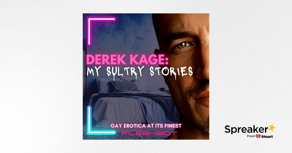 Derek Kage My Sultry Stories