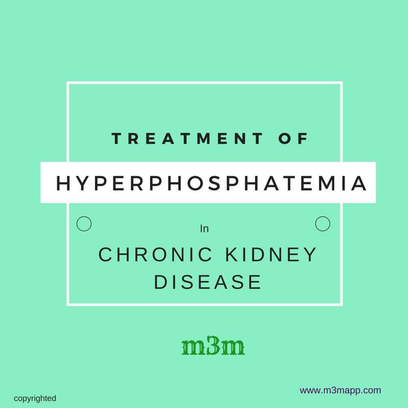 Hyperphosphatemia Treatment in CKD