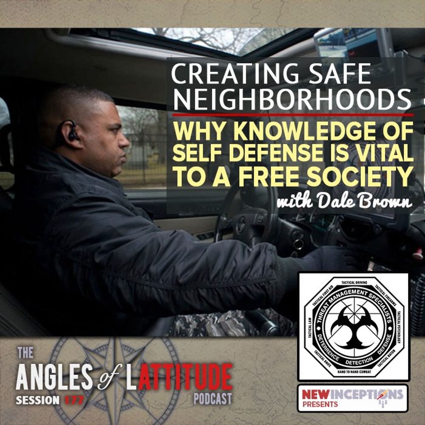 Dale Brown – Creating Safe Neighborhoods – Why Knowledge of Self Defense is Vital to a Free Society (AoL 177)