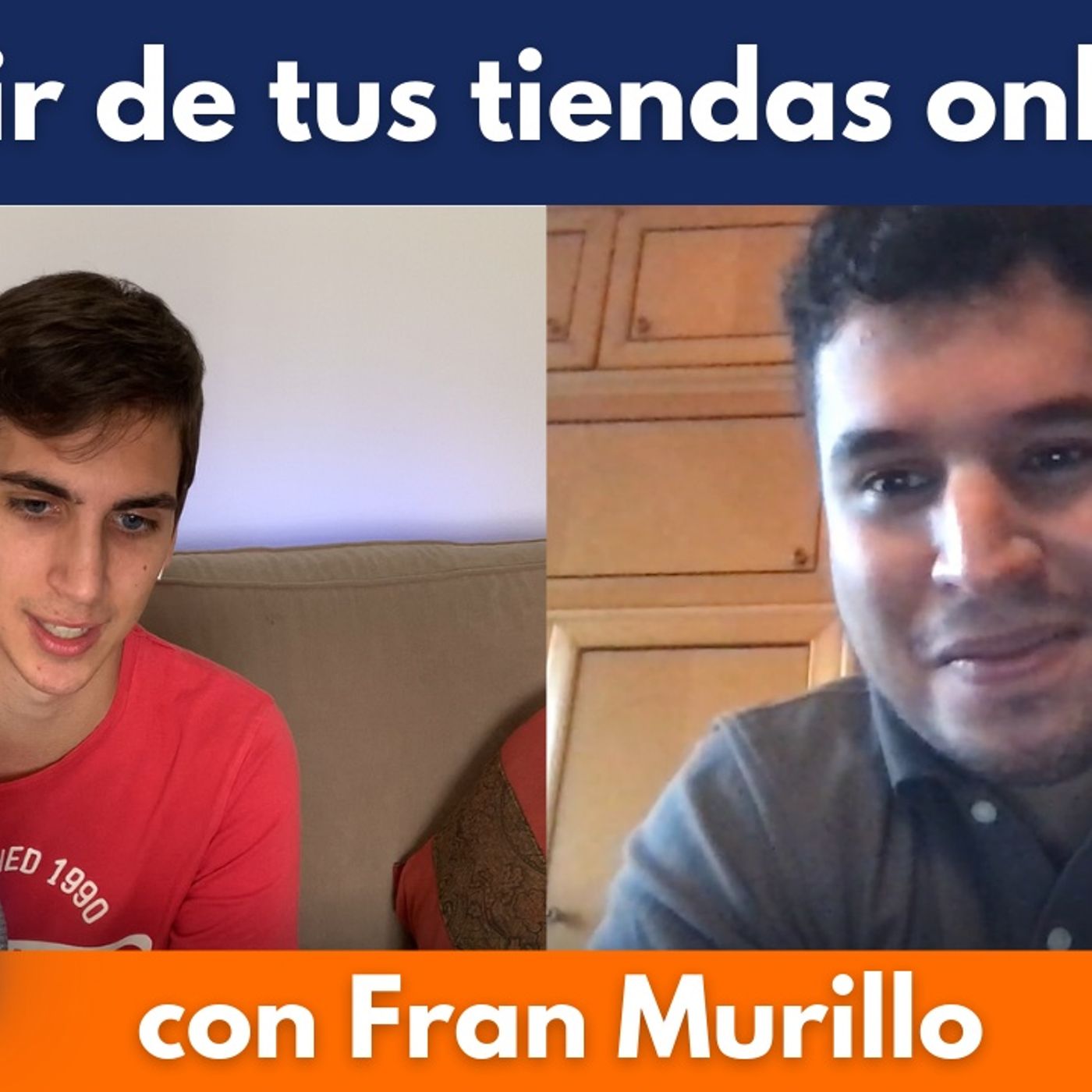Cómo vivir de tus tiendas online y nichos, con Fran Murillo #91