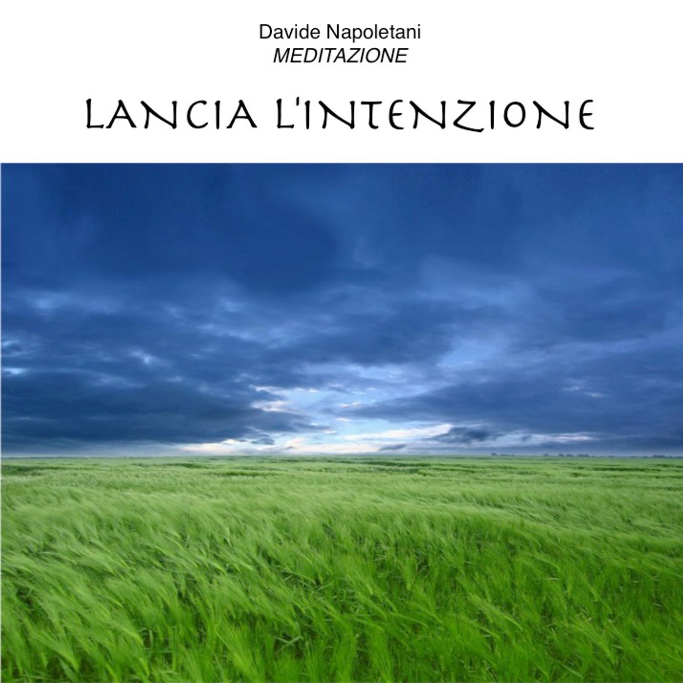 Meditazione "Lancia l'intenzione"