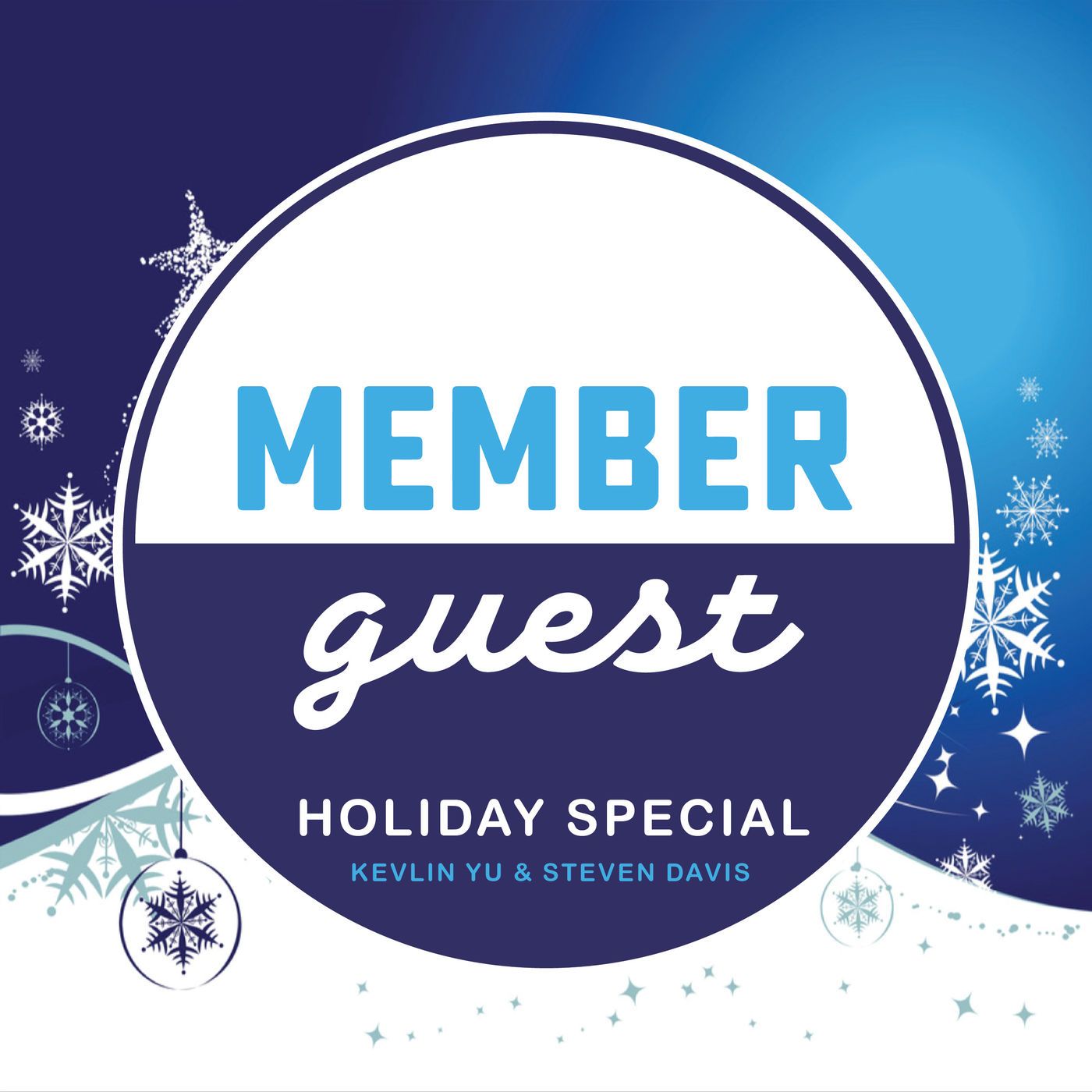 HOLIDAY SPECIAL · Kelvin Yu & Steven Davis