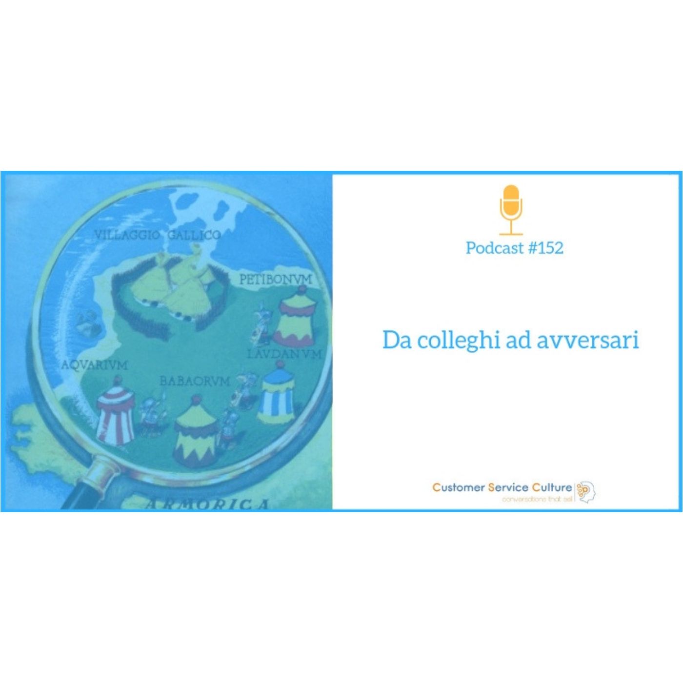 #152 Come prevenire la sindrome di Asterix nel servizio clienti