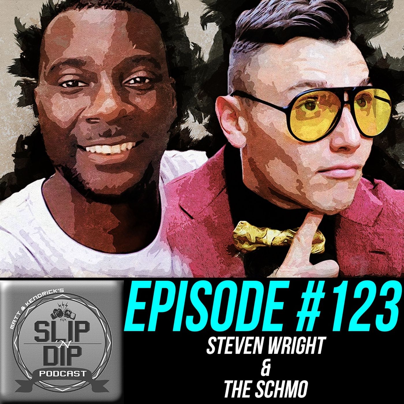#123 - "Doesn't Get Much Wilder" w/ Steven Wright & The Schmo
