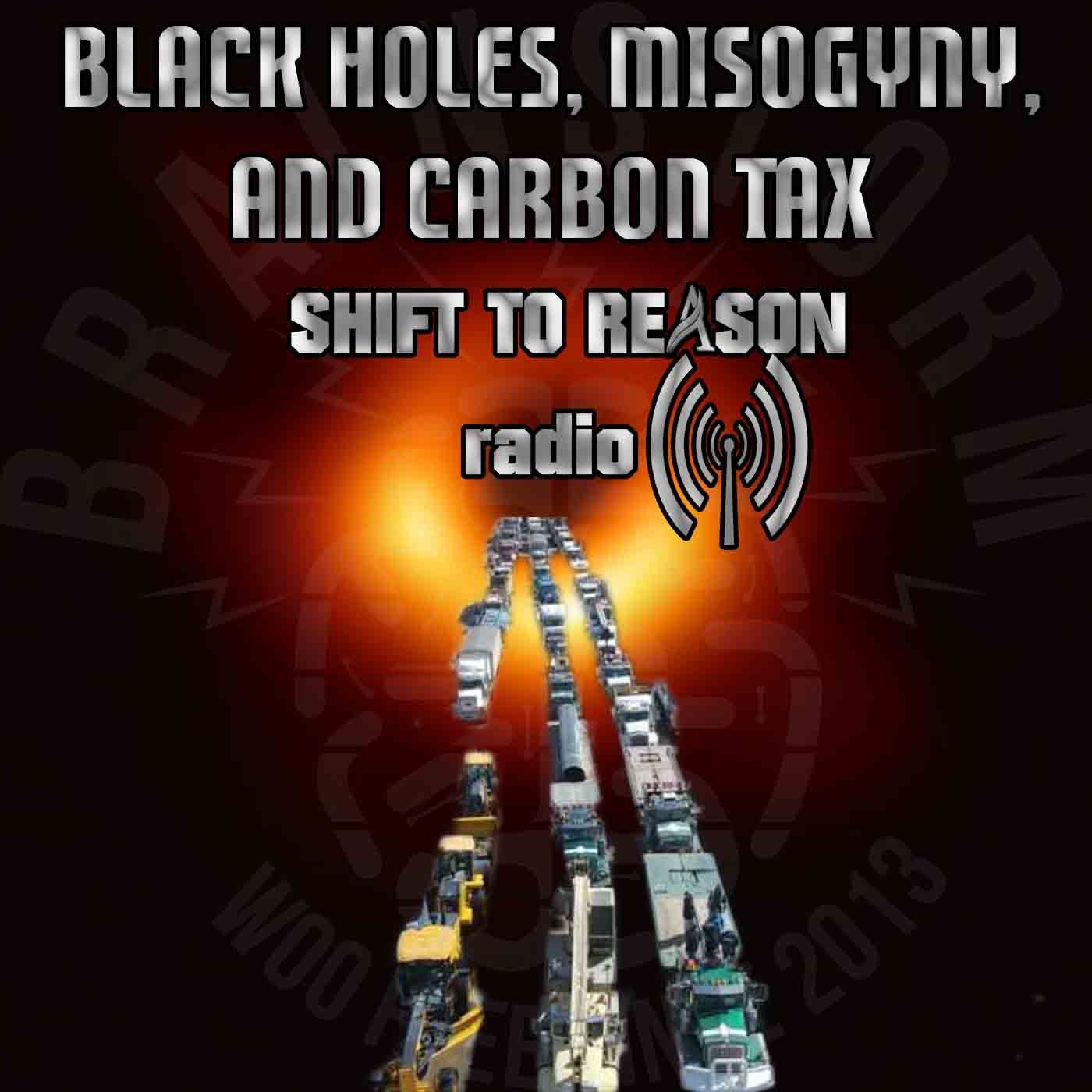 Black Holes, Misogyny, and Carbon Tax