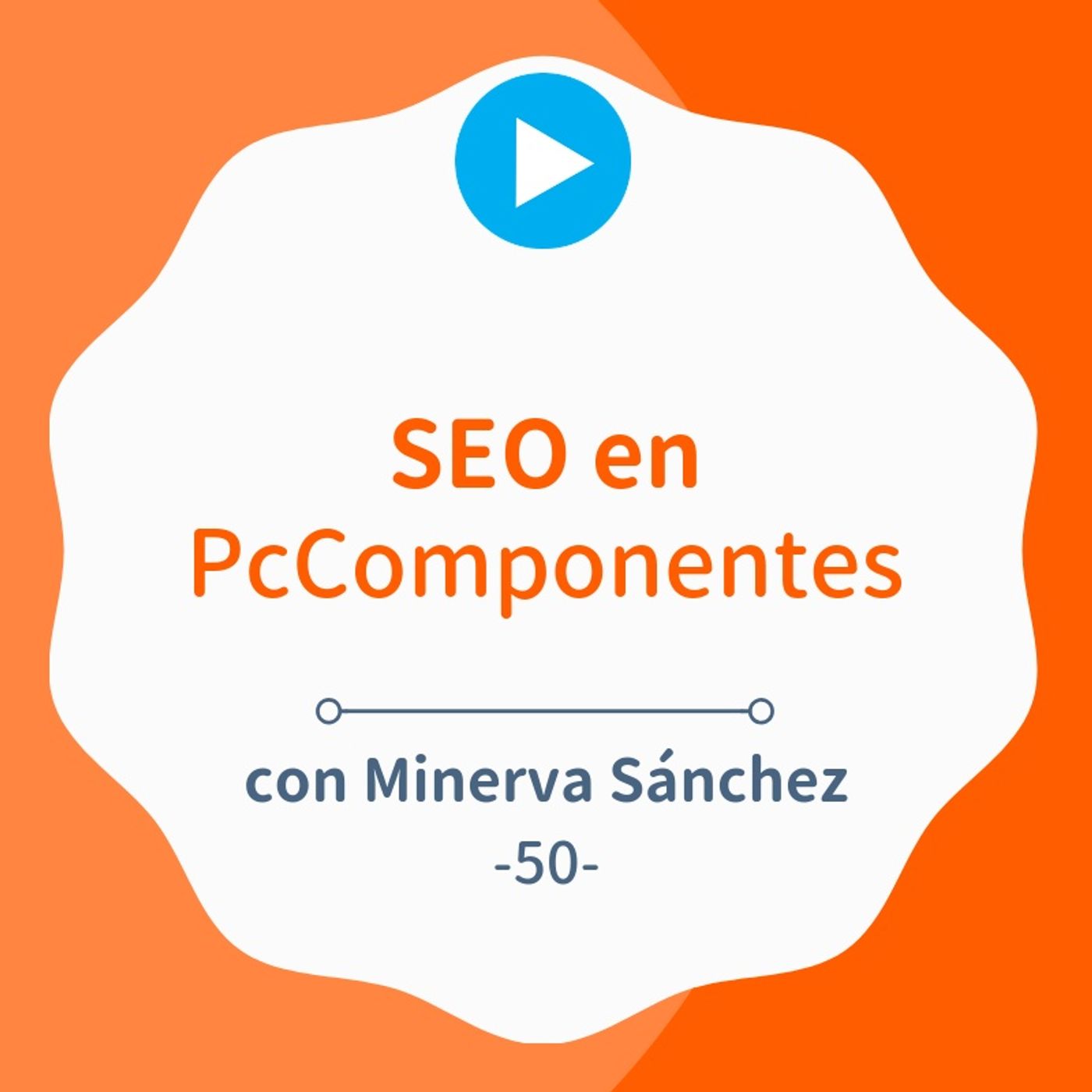 Top 1 para "Black Friday" gracias al SEO de PcComponentes, con Minerva Sánchez #50