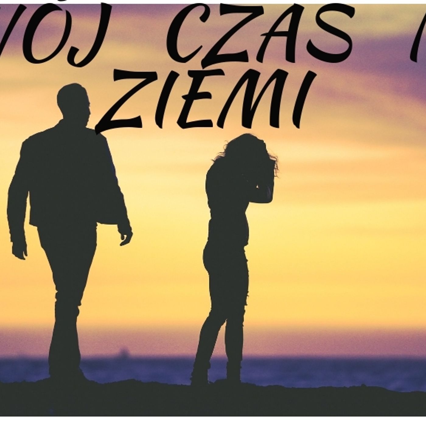 Twój czas na ziemi