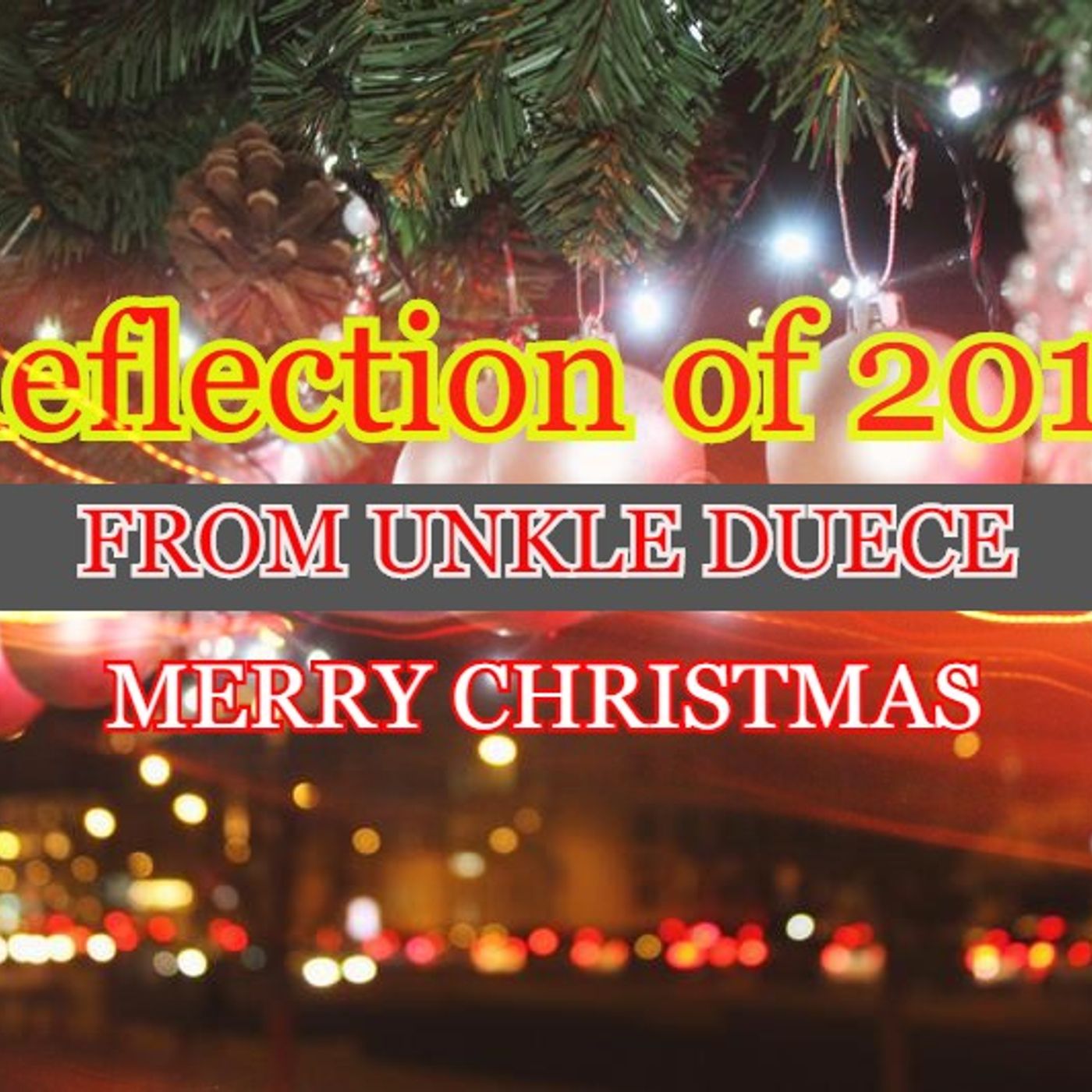 "REFLECTIONS OF 2019" PT. 1 MERRY CHRISTMAS EVE1 : LIVE NOW