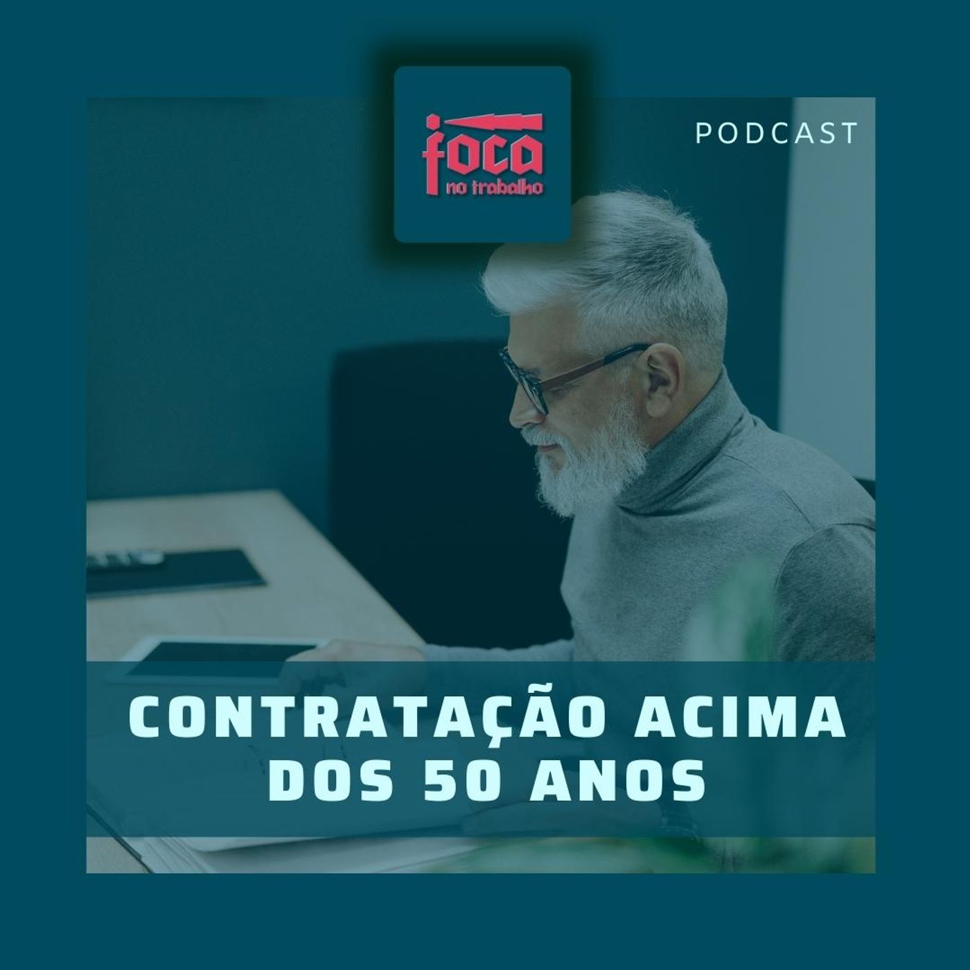 Contrata O Acima Dos Anos Foca No Trabalho Podcast Podtail