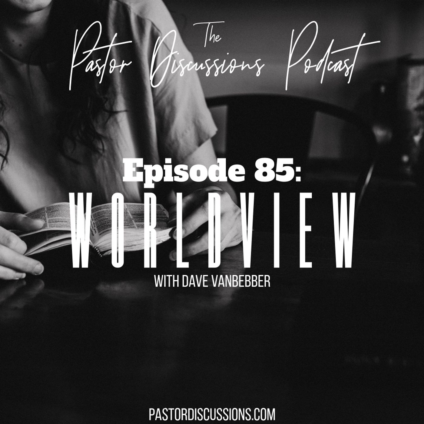 Worldview with Dave VanBebber