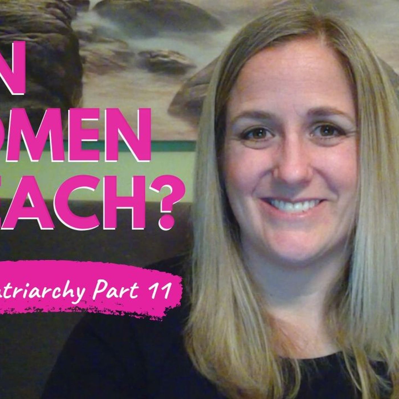Clapback: "Does the Bible Permit a Woman to Preach?" 1 Timothy 3:1-7 Eisegesis Part 11