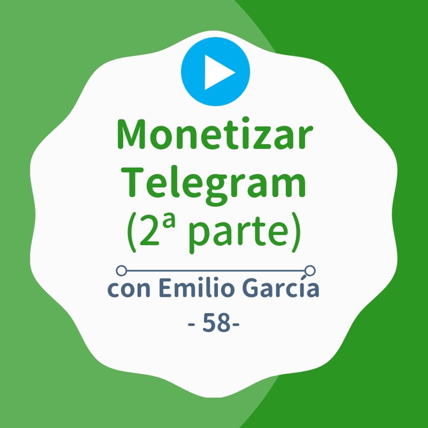 [CampaReto] Cómo ganar dinero con un canal de Telegram (2ª parte) #58