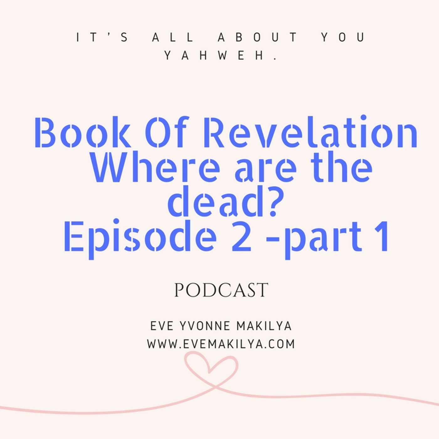Eve Yvonne Makilya\'s  Podcast