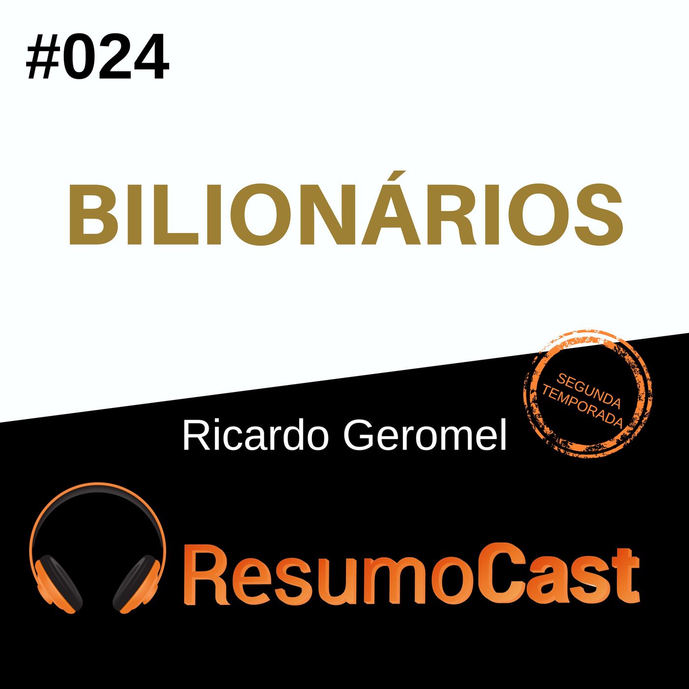 T2#024 Bilionários | Ricardo Geromel T2#024 Bilionários | Ricardo Geromel