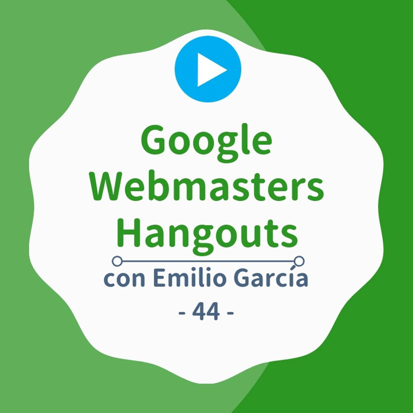 Consejos SEO de Google Webmaster Hangouts [1]