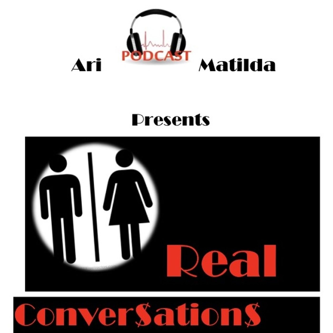 Ari Presents Real Conversations