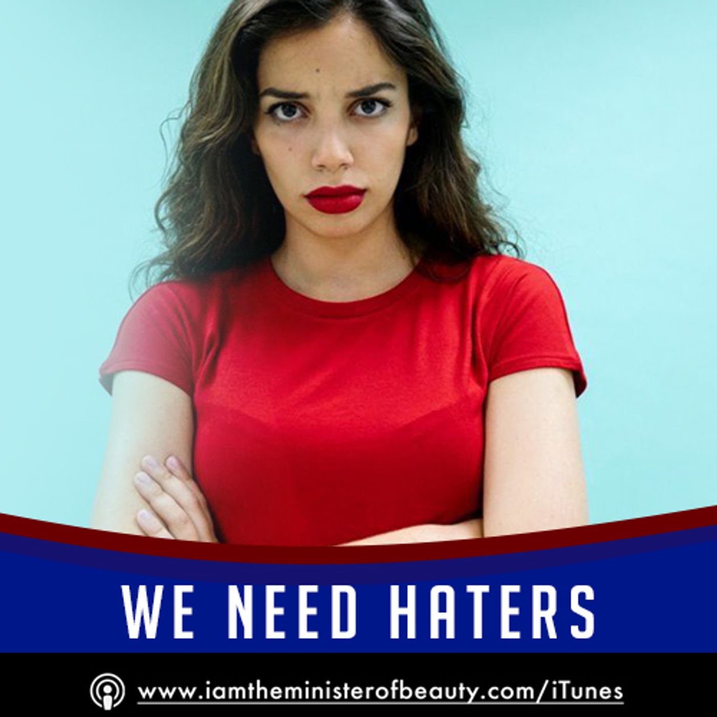 We Need Haters! - Why Haters Are Hated, But Sometimes Necessary Evil