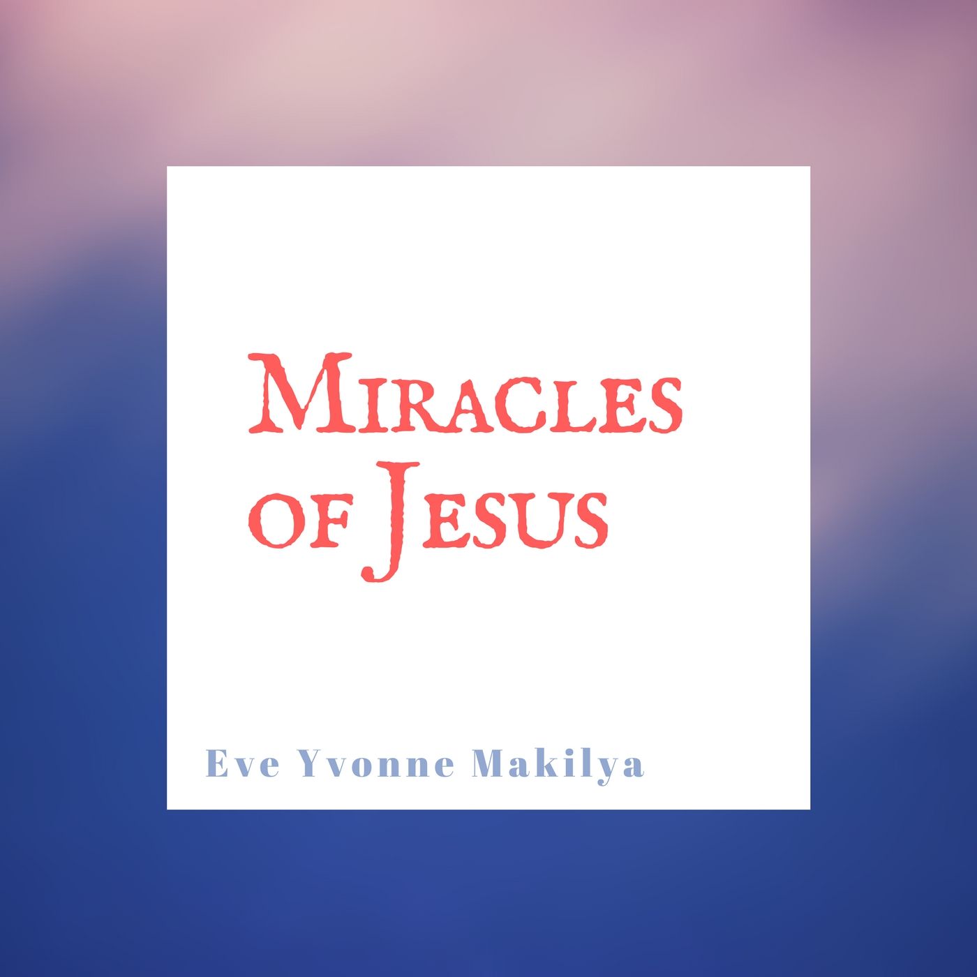 Eve Yvonne Makilya\'s  Podcast