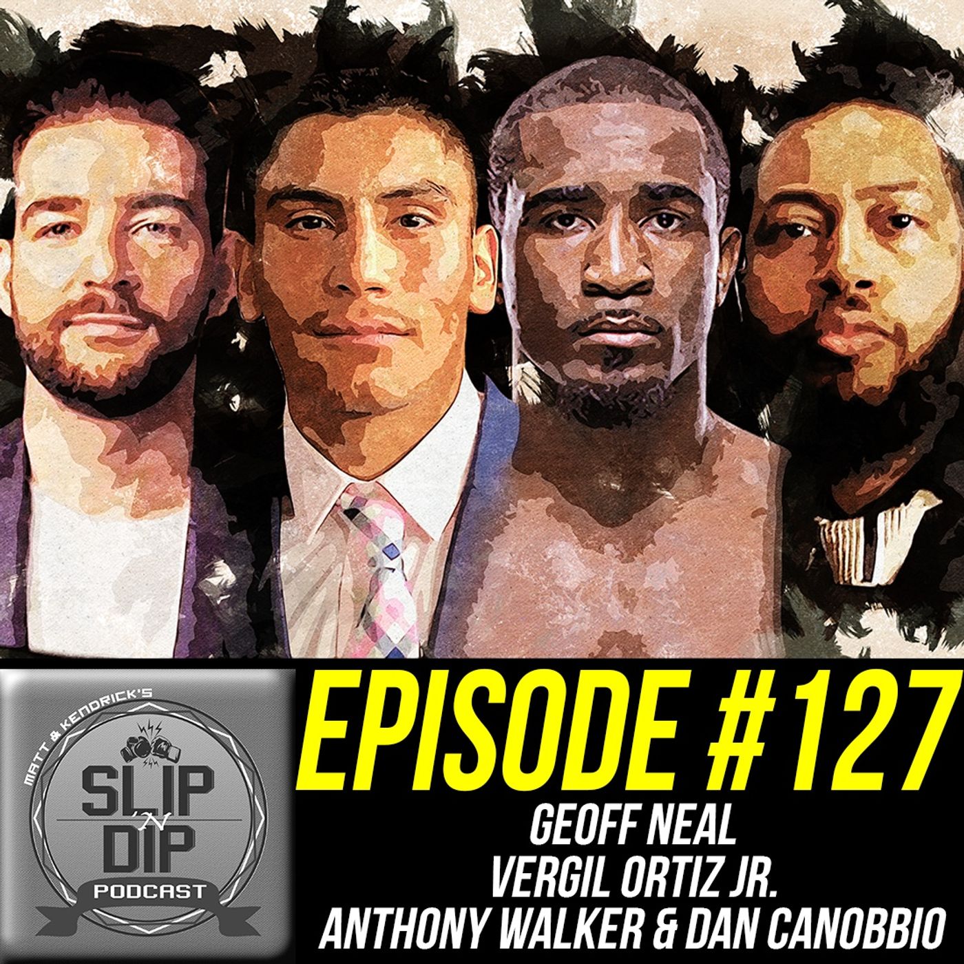 #127 - "2020 Visions" w/ Geoff Neal, Vergil Ortiz Jr., Anthony Walker, & Dan Canobbio