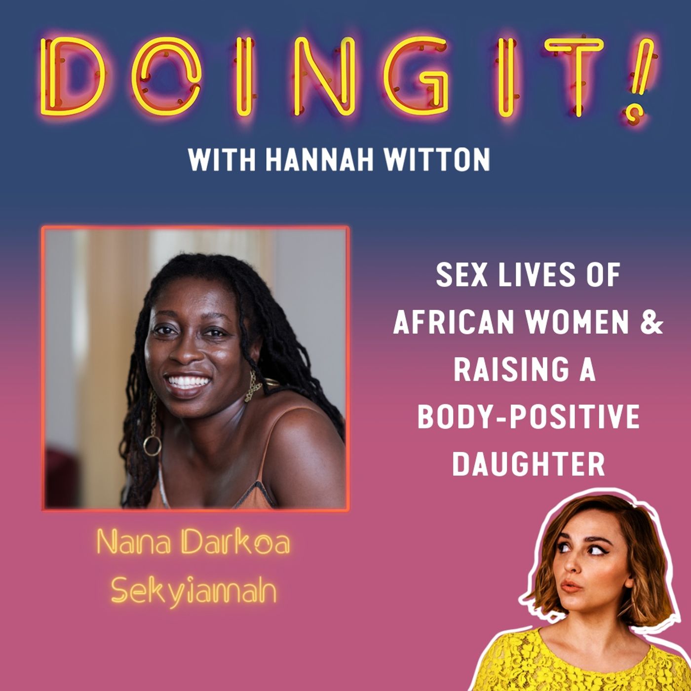 Sex Lives Of African Women And Raising A Body Positive Daughter With