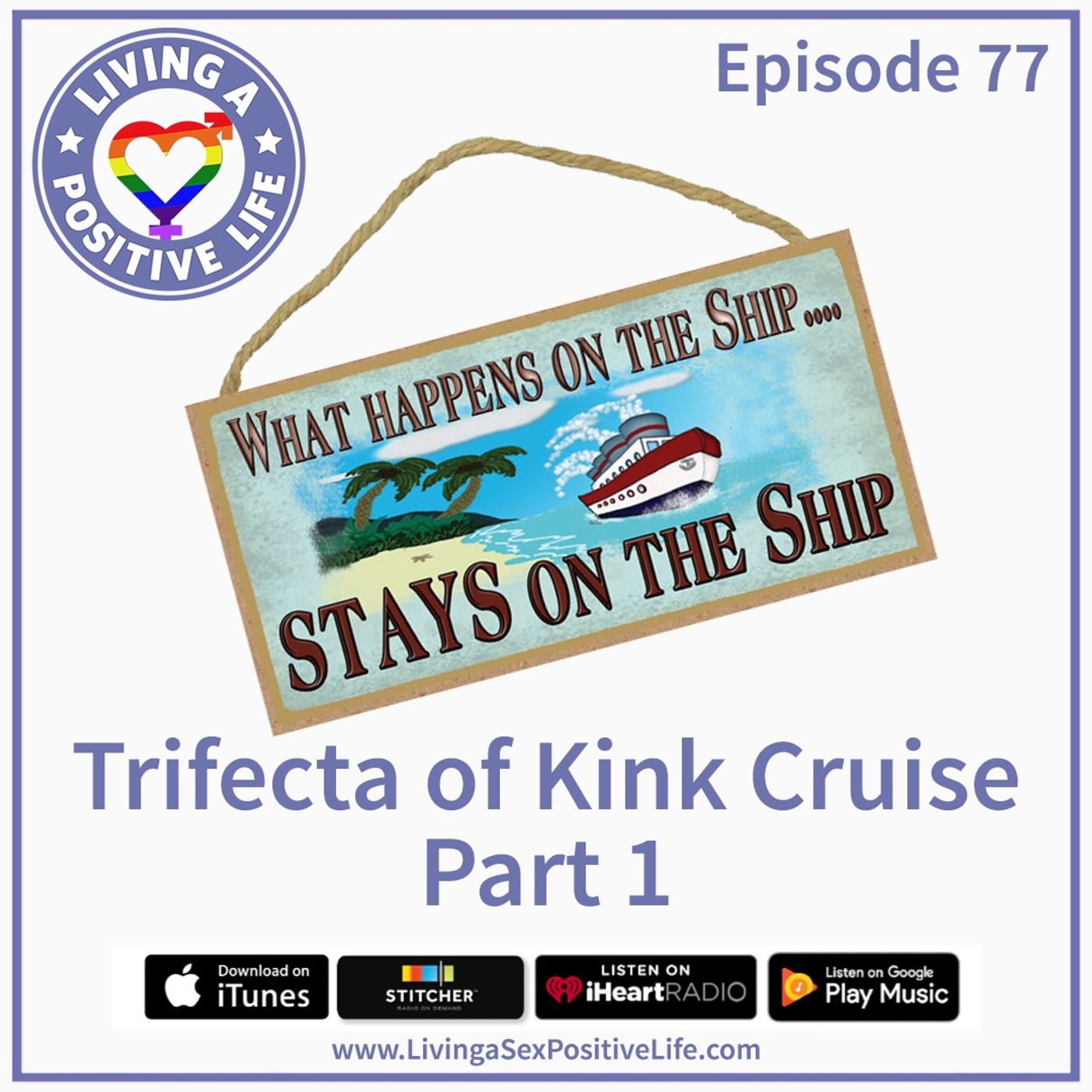 Sex Positive Me - E77: Trifecta of Kink Cruise Part 1