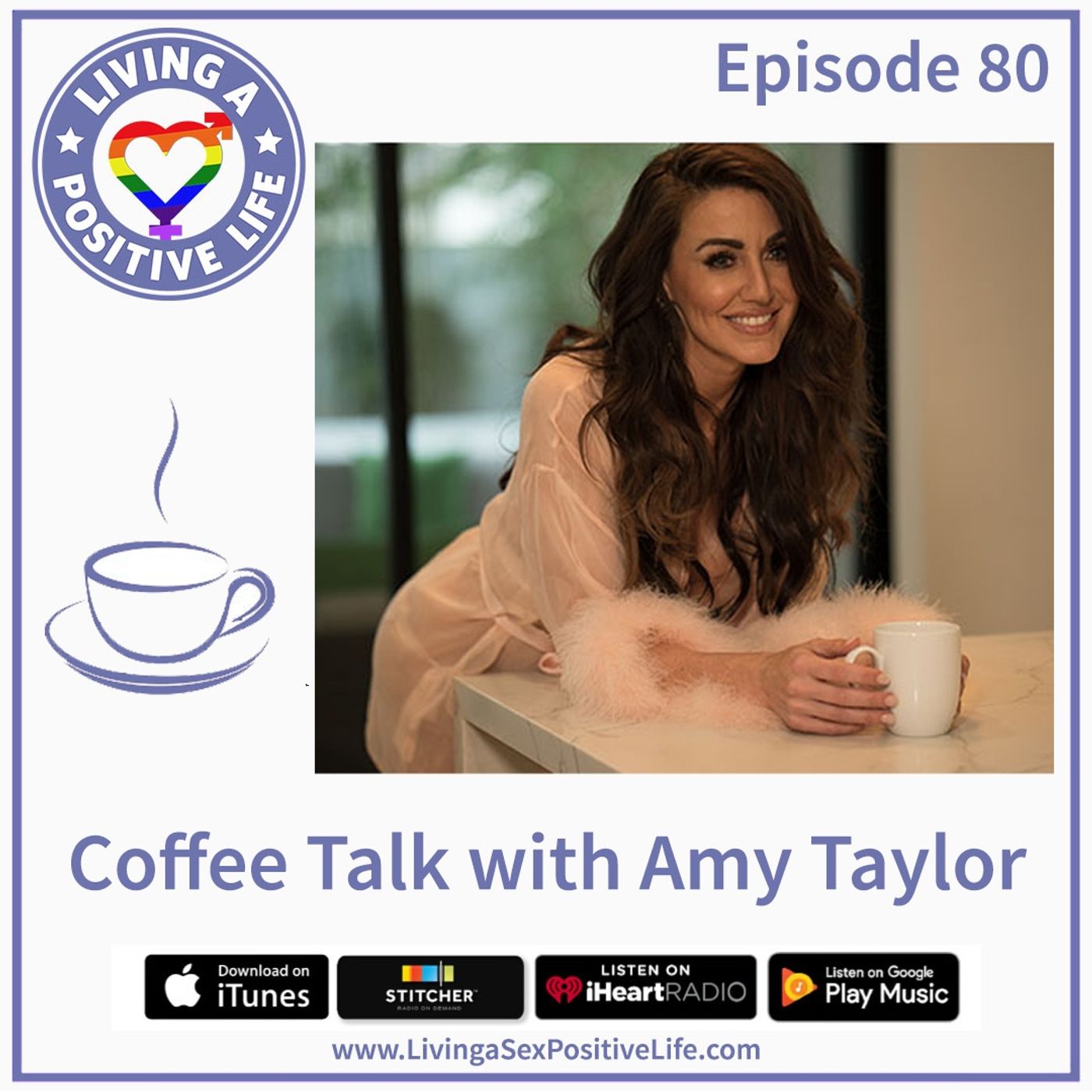 Sex Positive Me - E80: Coffee Talk with Amy Taylor