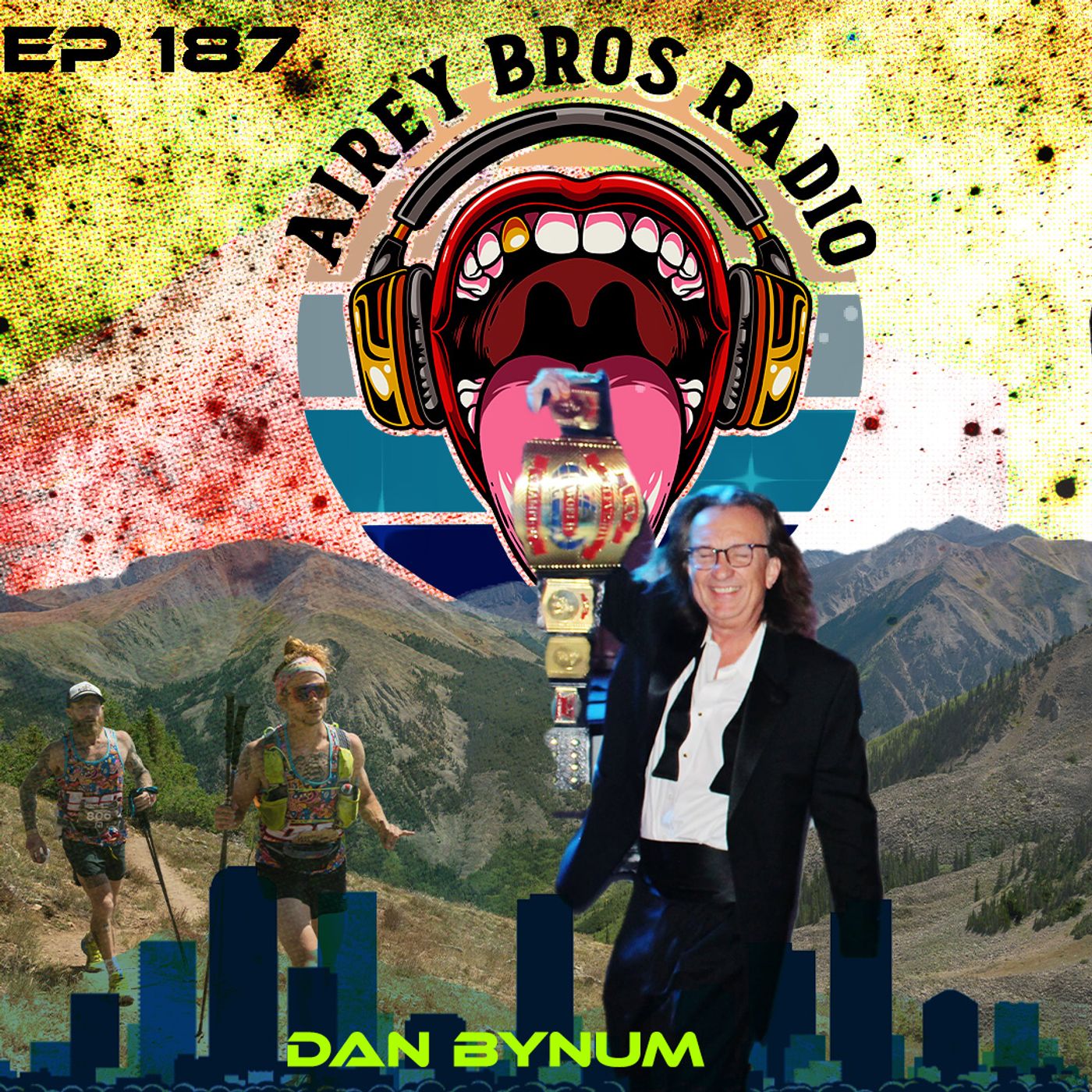 Airey Bros. Radio / Dan Bynum / Pro Wrestling / Sports Entertainment / Wrasslin / Bad Street USA / WCCC / WCW / ROH / MLW