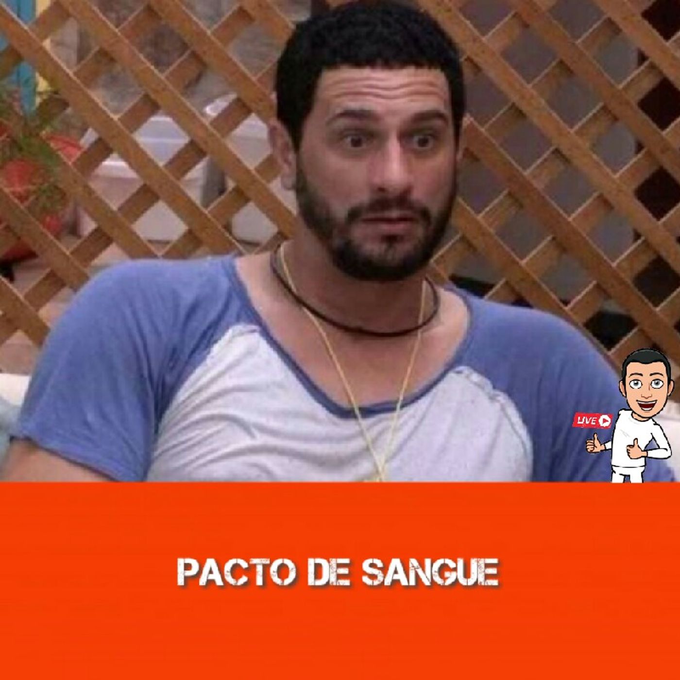 EP:011 Pacto De Sangue No BBB