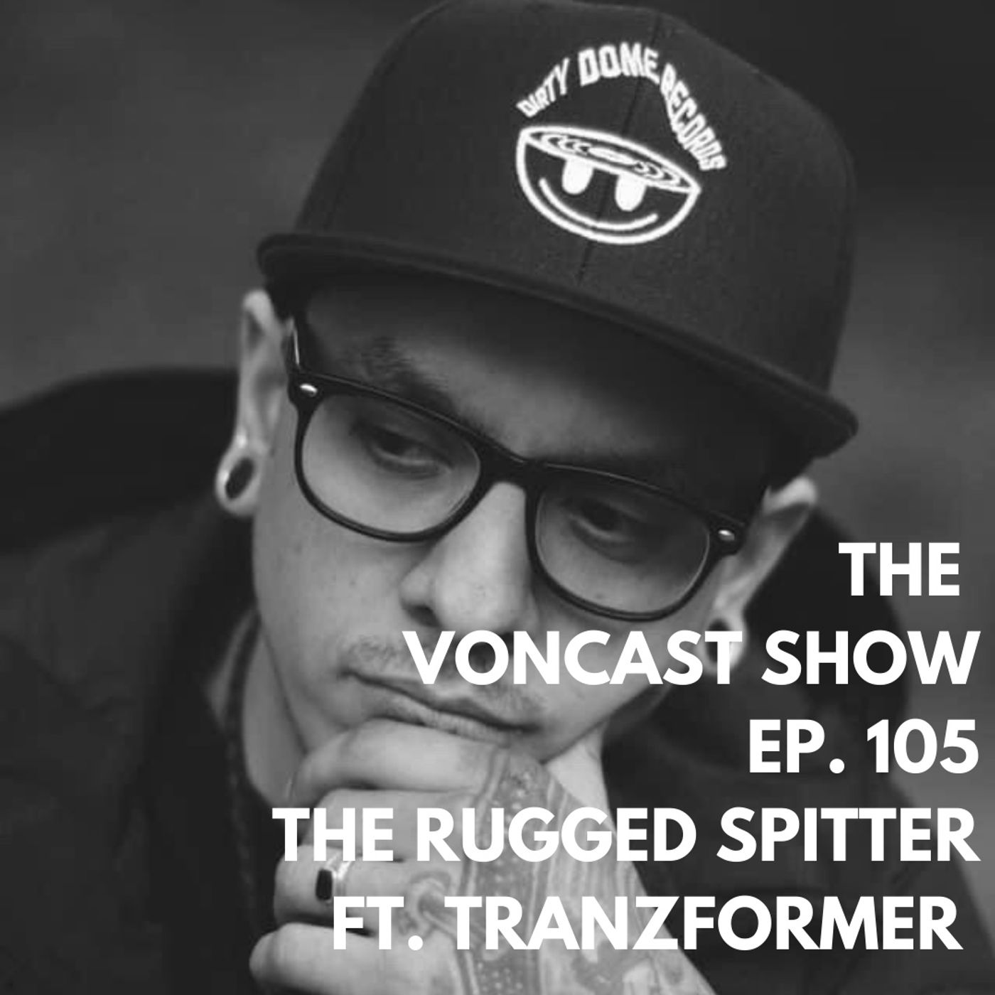 105. The Rugged Spitter ft. Tranzformer