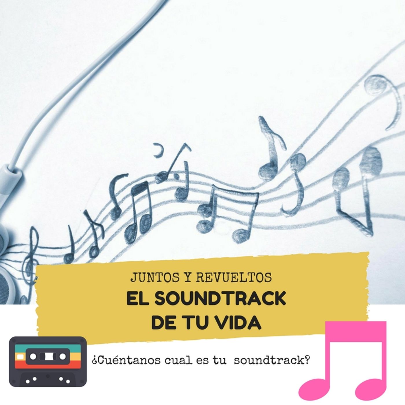 El soundtrack de tu vida