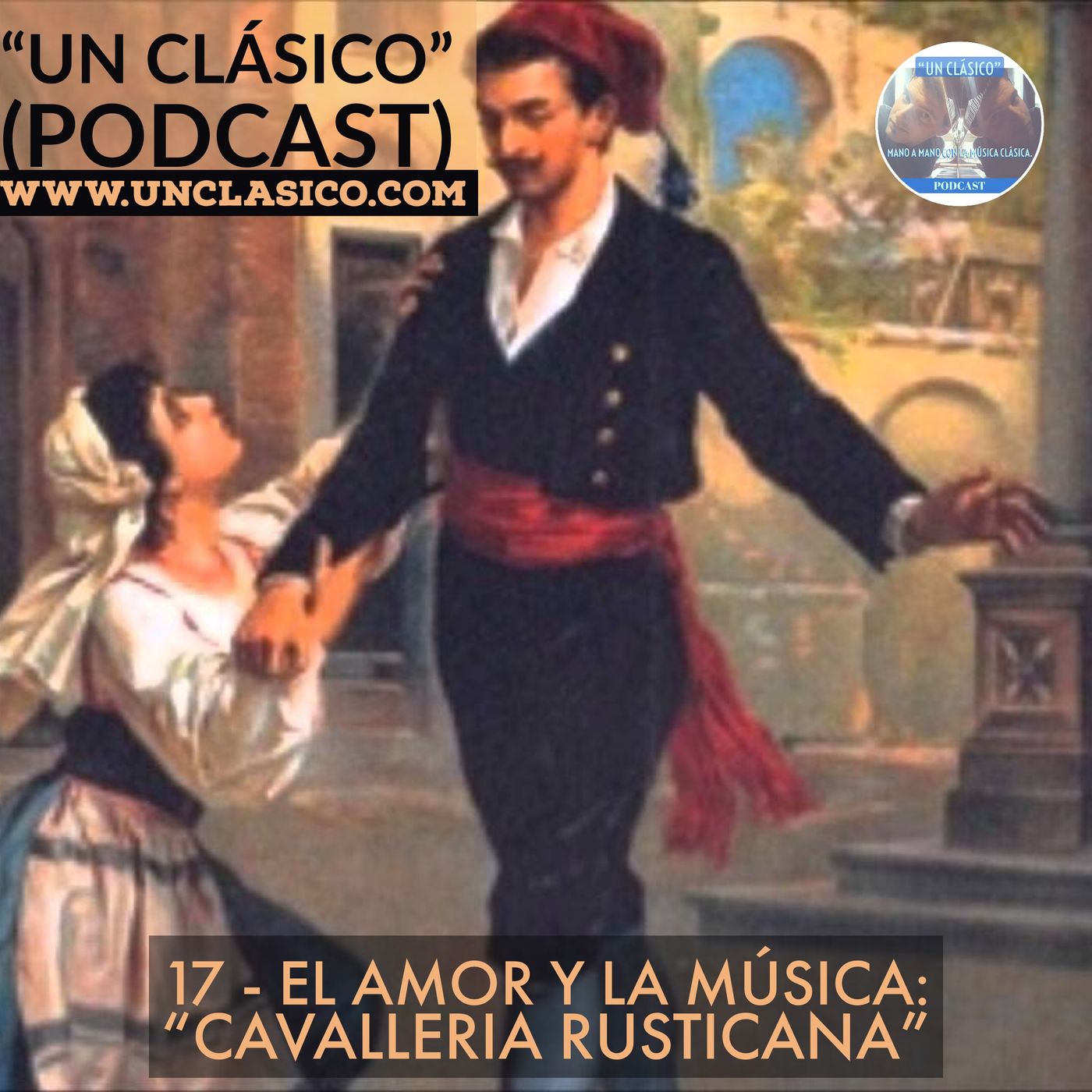 17 - El amor y la música: "Cavalleria Rusticana"