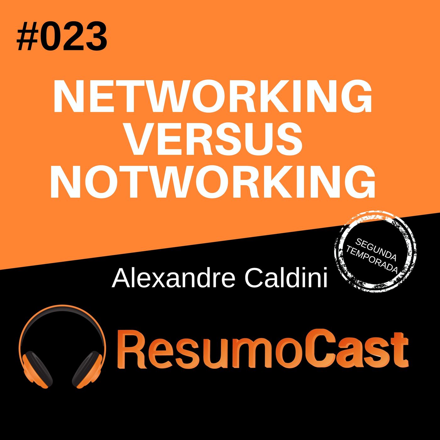 T2#23 Networking versus notworking | Alexandre Caldini T2#23 Networking versus notworking | Alexandre Caldini