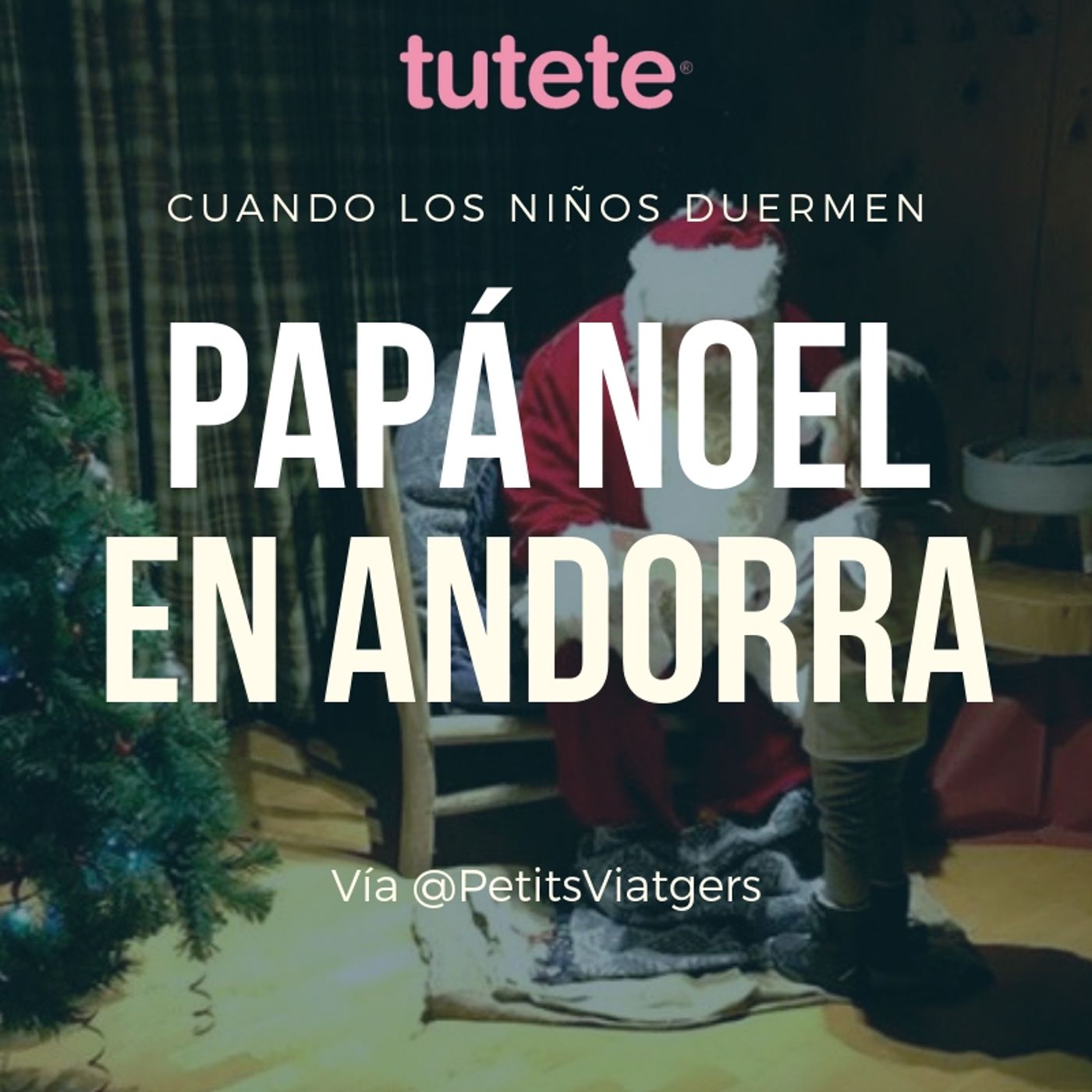 CLND 049 Andorra en Navidad visita a Papá Noel via @petitsviatgers - @tutetecom Patrocina este espacio @cuandoduermen