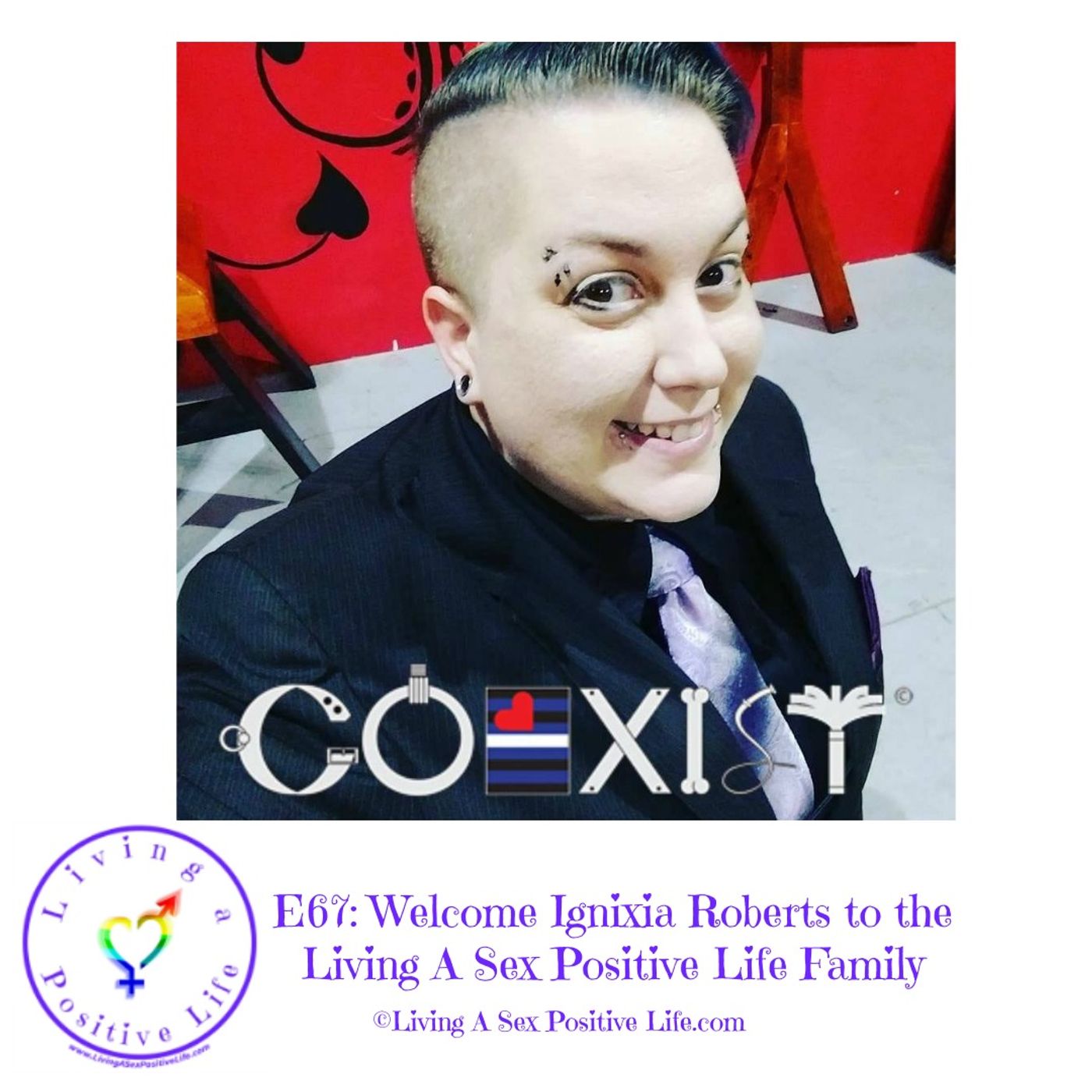 Sex Positive Me - E67: Welcome Ignixia Roberts to the Living A Sex Positive Life Family