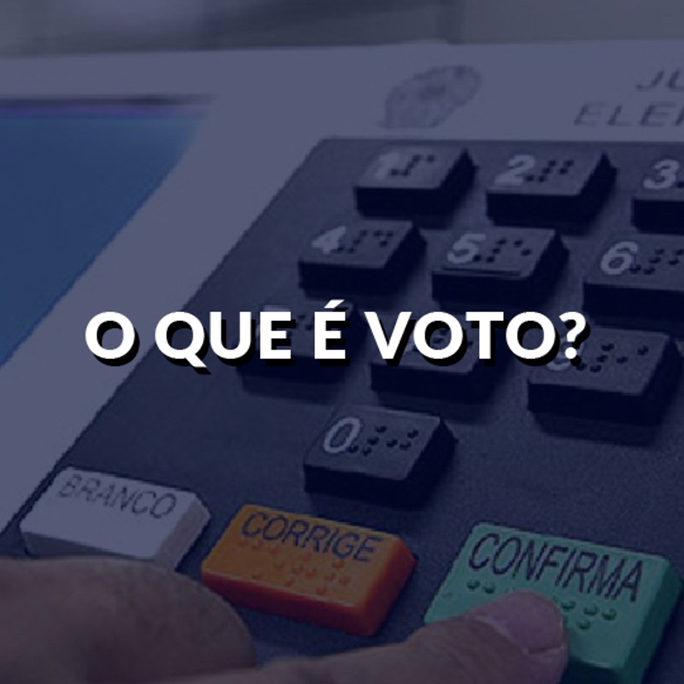 #96 - O que é voto?