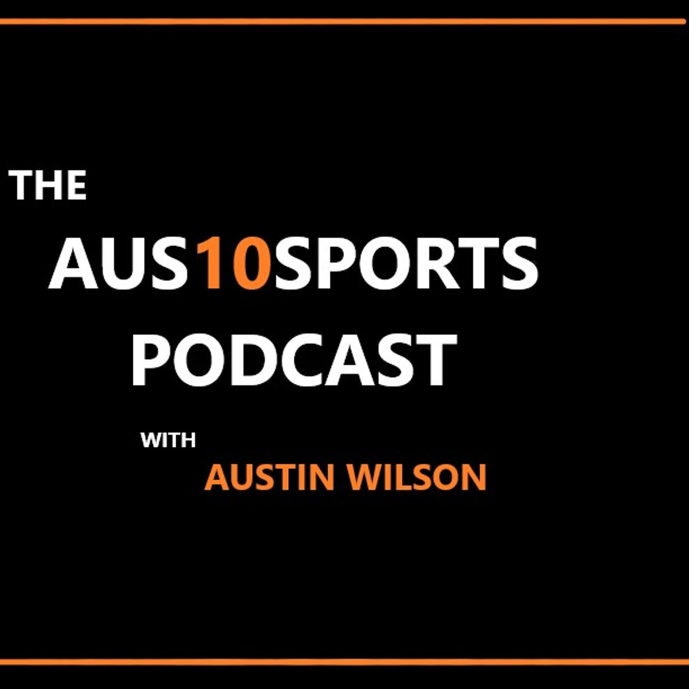 THE AUS10SPORTS PODCAST