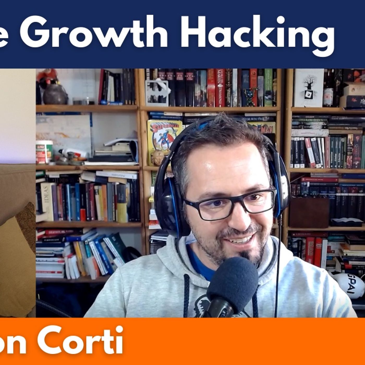 Técnicas Growth Hacking para maximizar ingresos online, con Corti #89