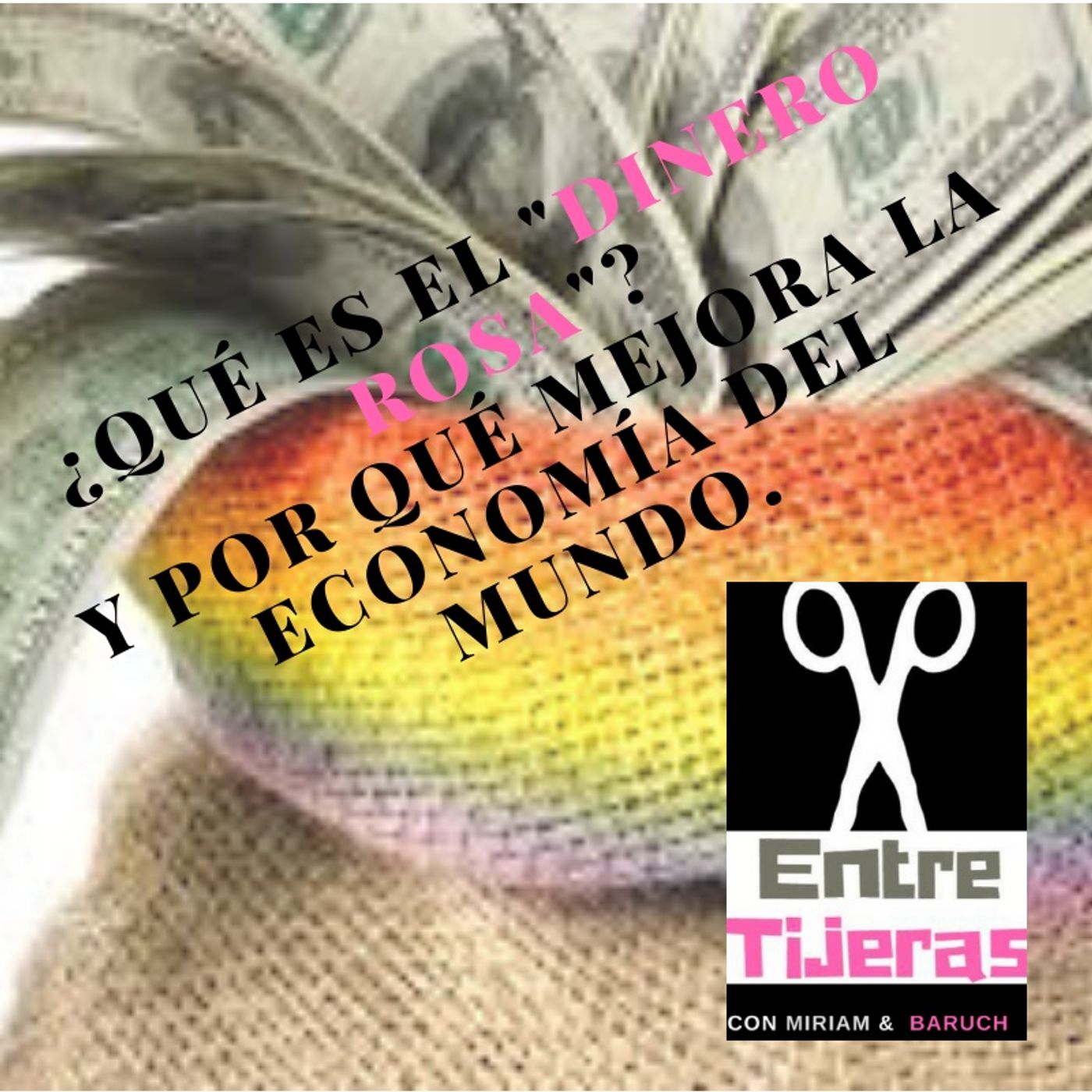 ¿Qué es el "dinero rosa"?