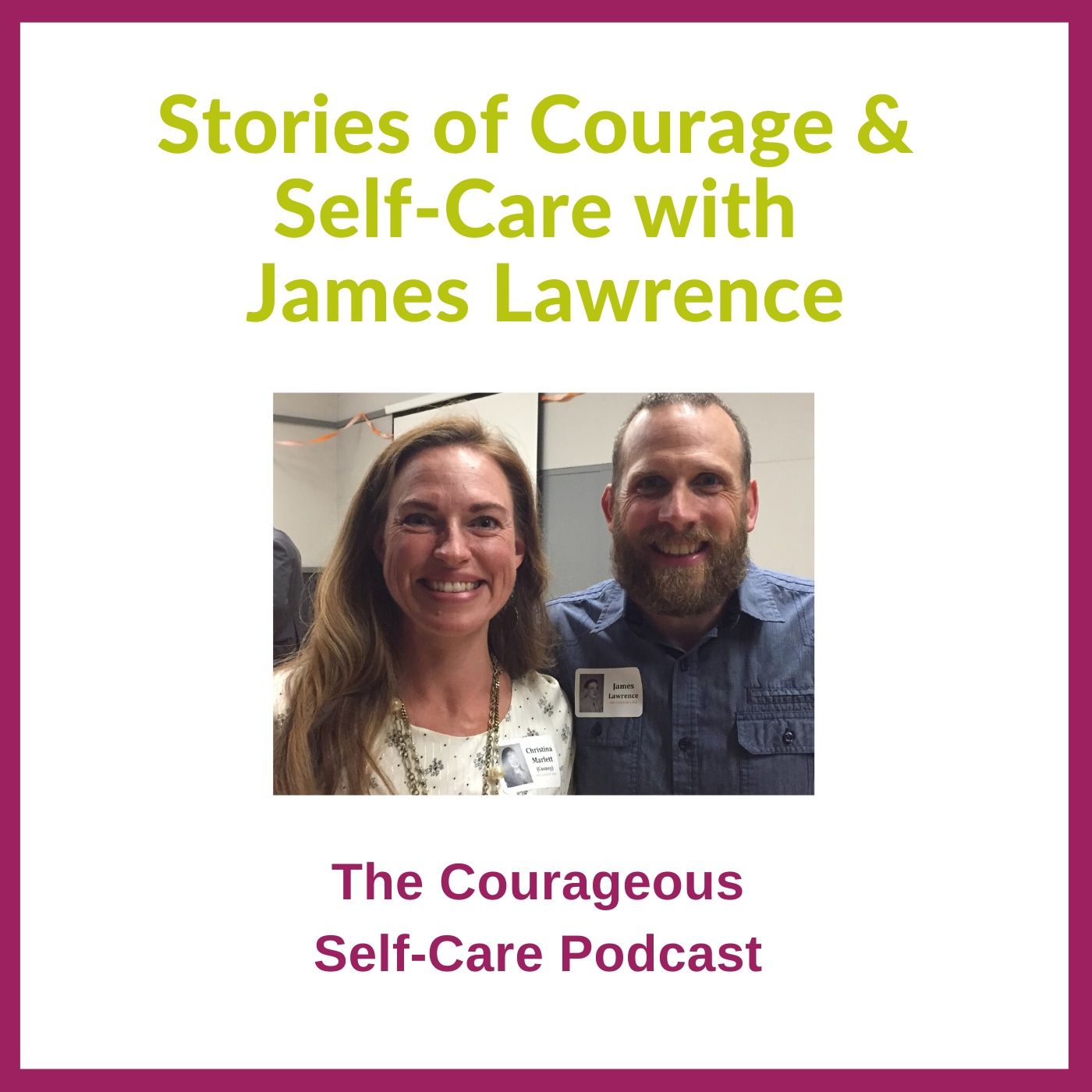 The Courageous Self-Care Podcast