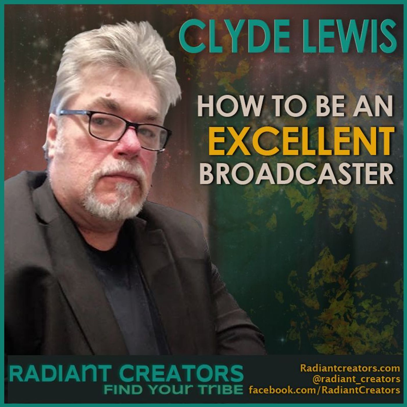 Interview With Clyde Lewis - How To Be An Excellent Broadcaster