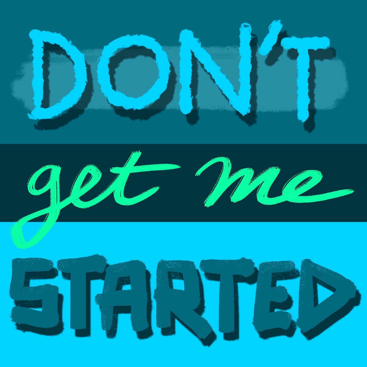 Don't get me started logo