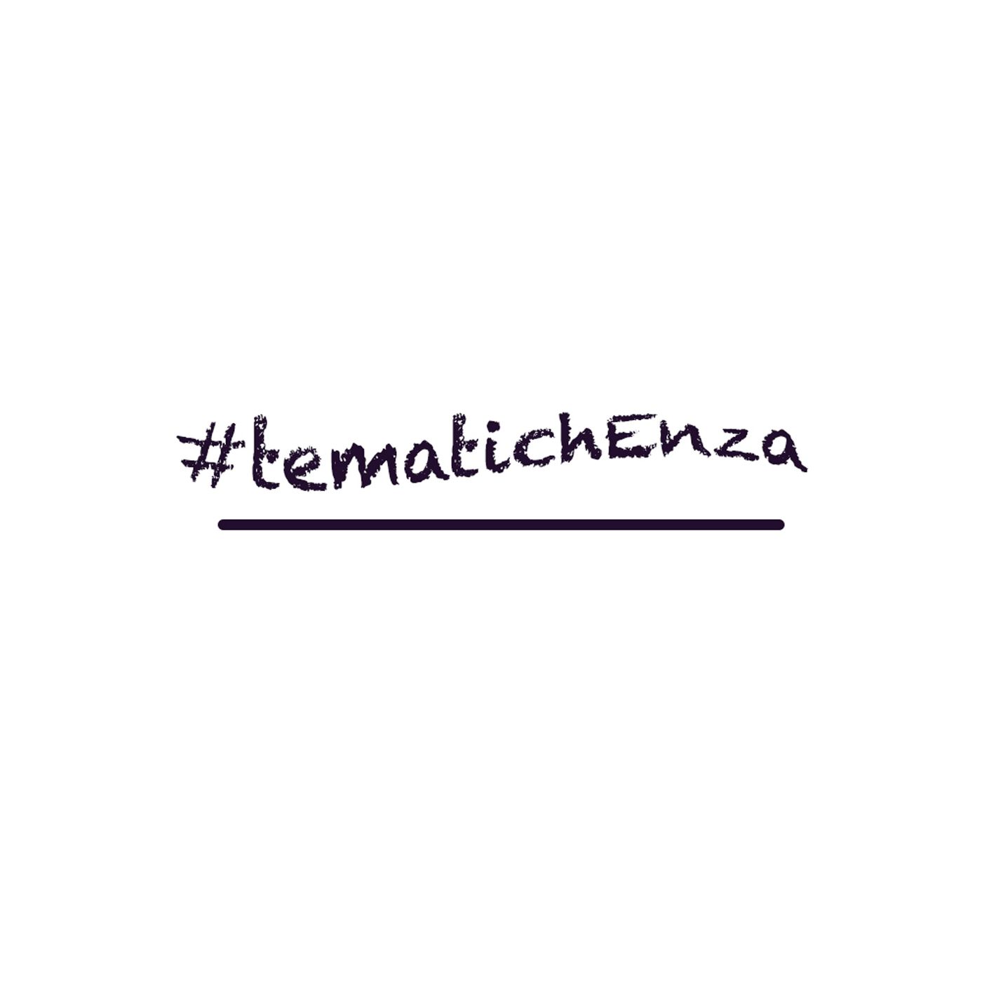 #tematichEnza EP. 3