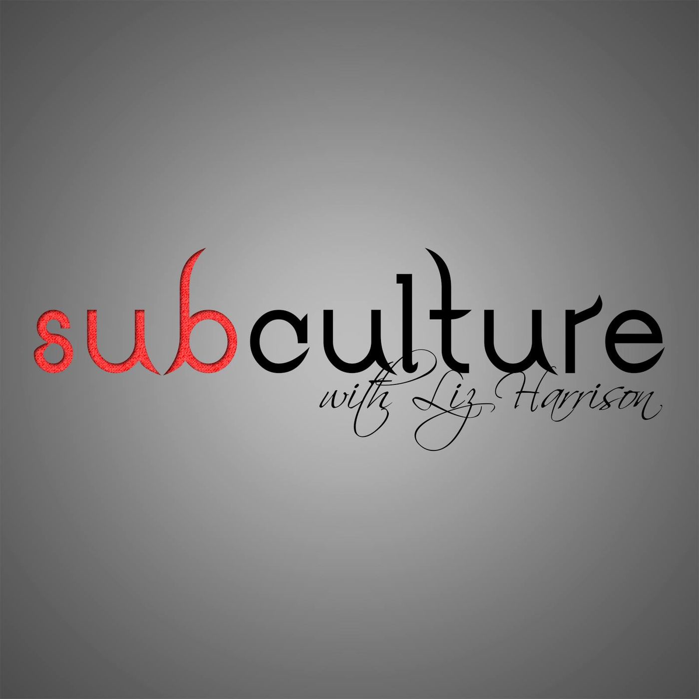 Subculture w/ Liz Harrison - 3-30-17