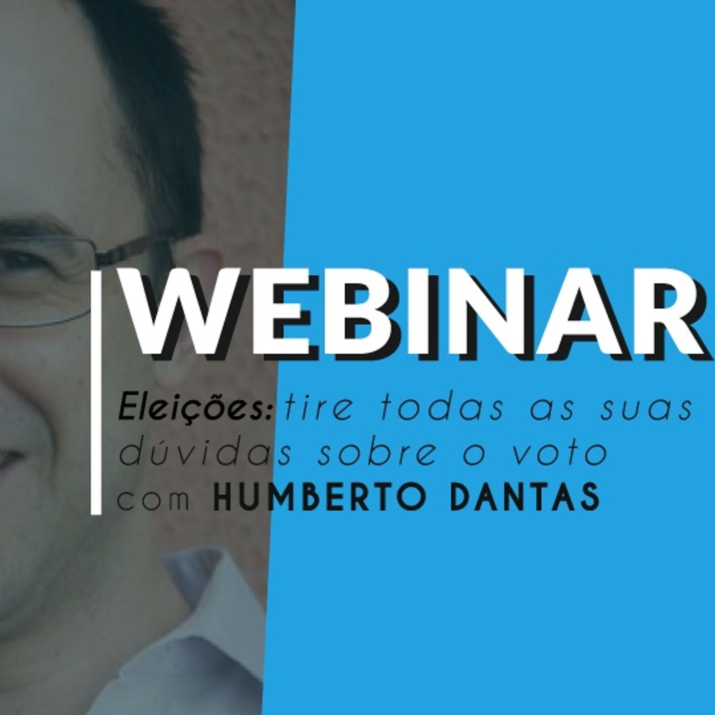 #024 - A importância do voto com Humberto Dantas